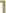 1